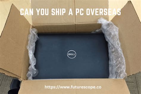 can you ship a pc overseas